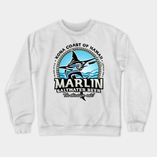 Island Style Marlin Saltwater Beer Crewneck Sweatshirt